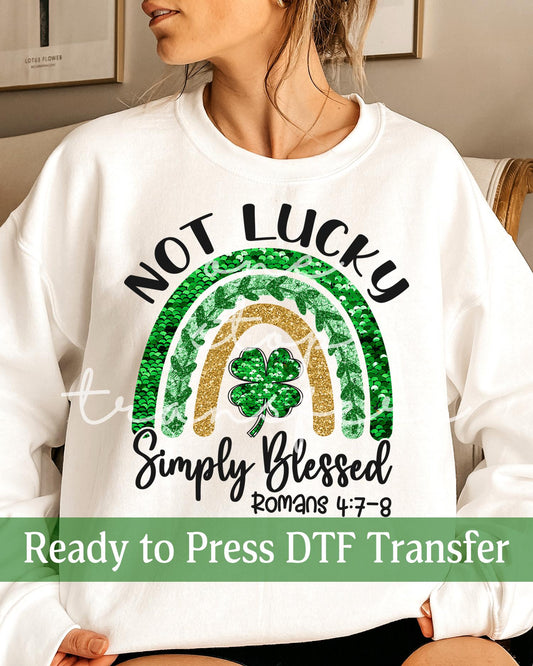 Faux Sequin Not Lucky Simply Blessed Romans 4:7-8 - Ready to Press DTF Transfers
