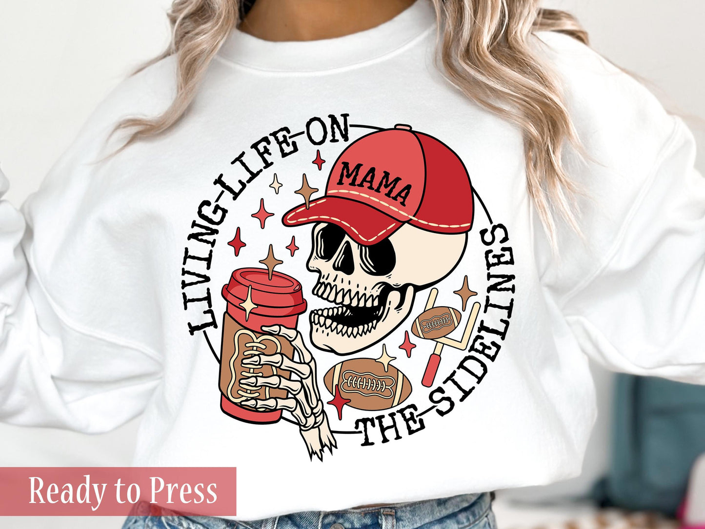 Living Life on the Sidelines Football Mama - Ready to Press DTF Transfers
