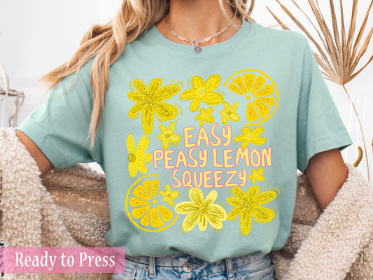 Easy Peasy Lemon Squeezy - Ready to Press DTF Transfers