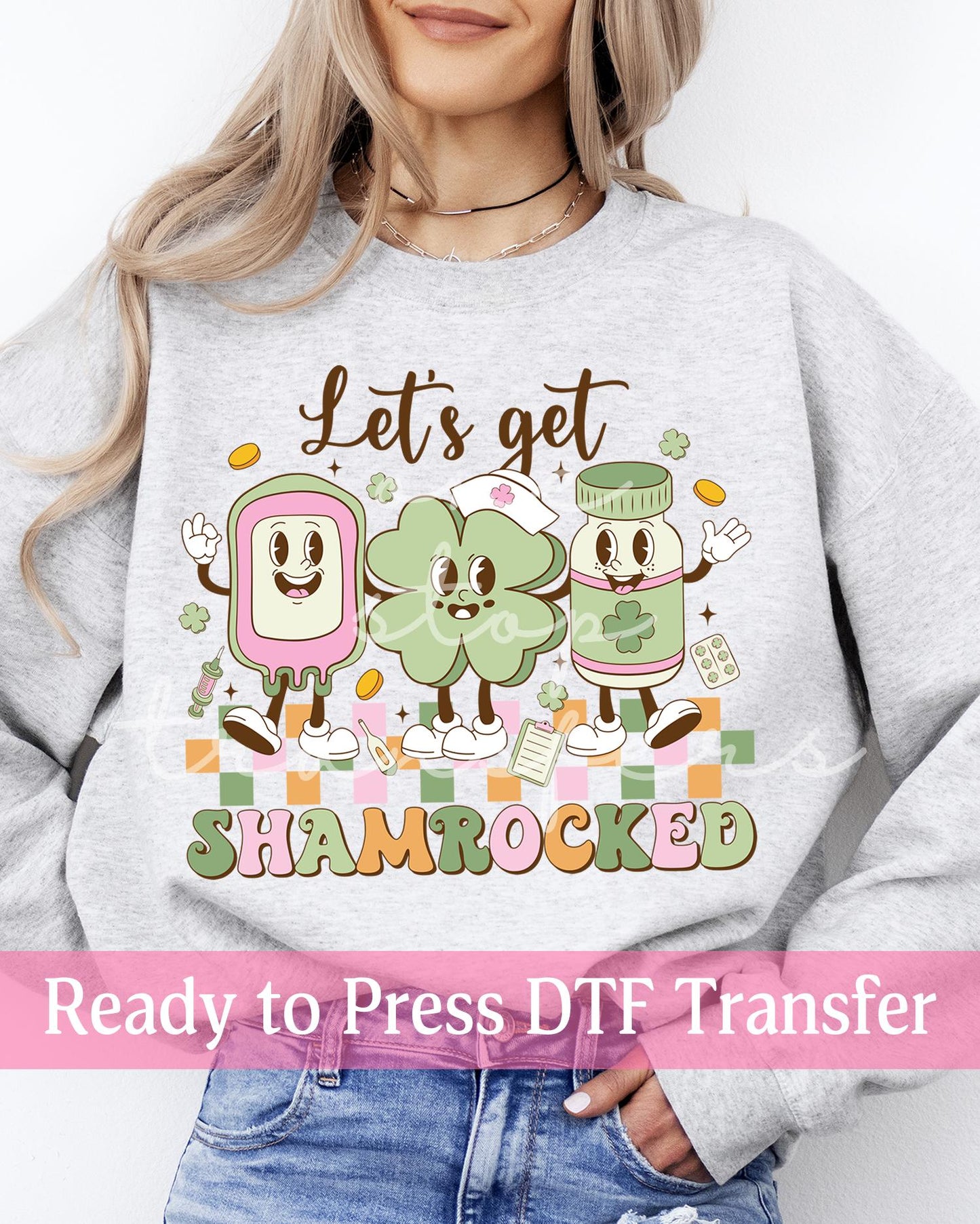 St. Patrick's Day Retro Nurse Let's Get Shamrocked - Ready to Press DTF Transfers