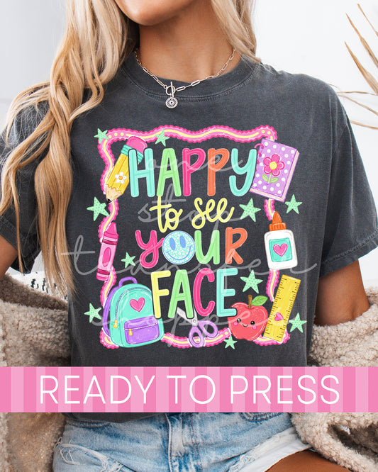 Happy To See Your Face Scallop Border - Ready to Press DTF Transfers