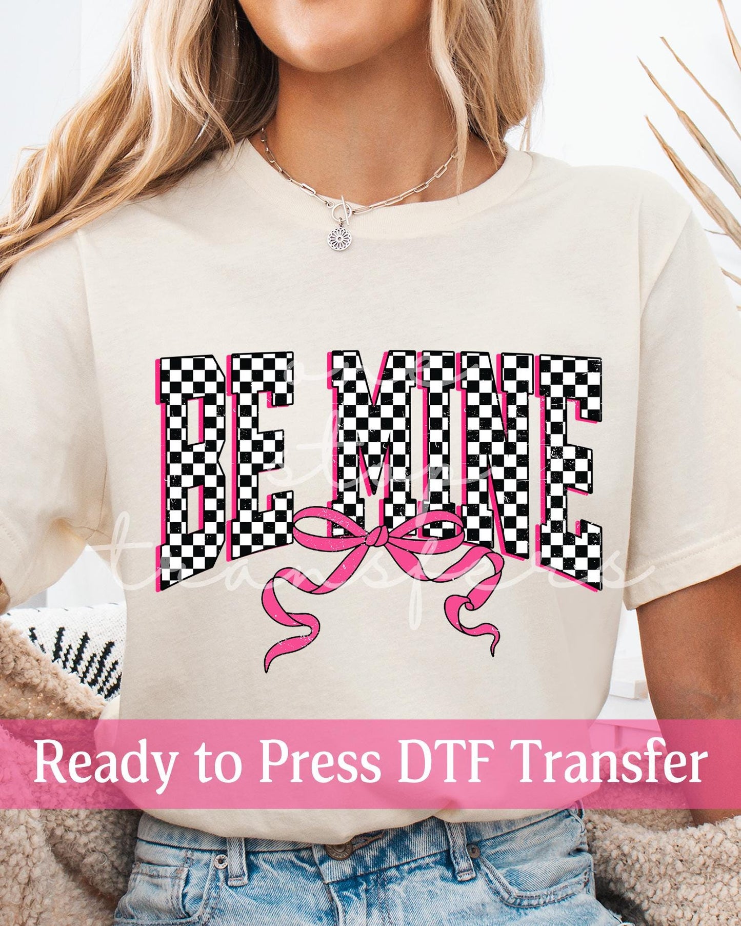 Valentine's Day Coquette Black and White Varsity Checker Be Mine - Ready to Press DTF Transfers