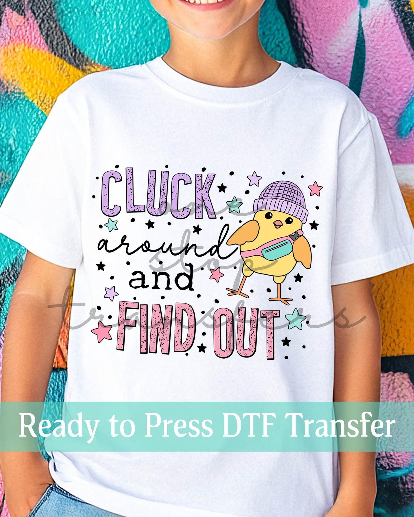 Easter Cluck Around and Find Out - Ready to Press DTF Transfers