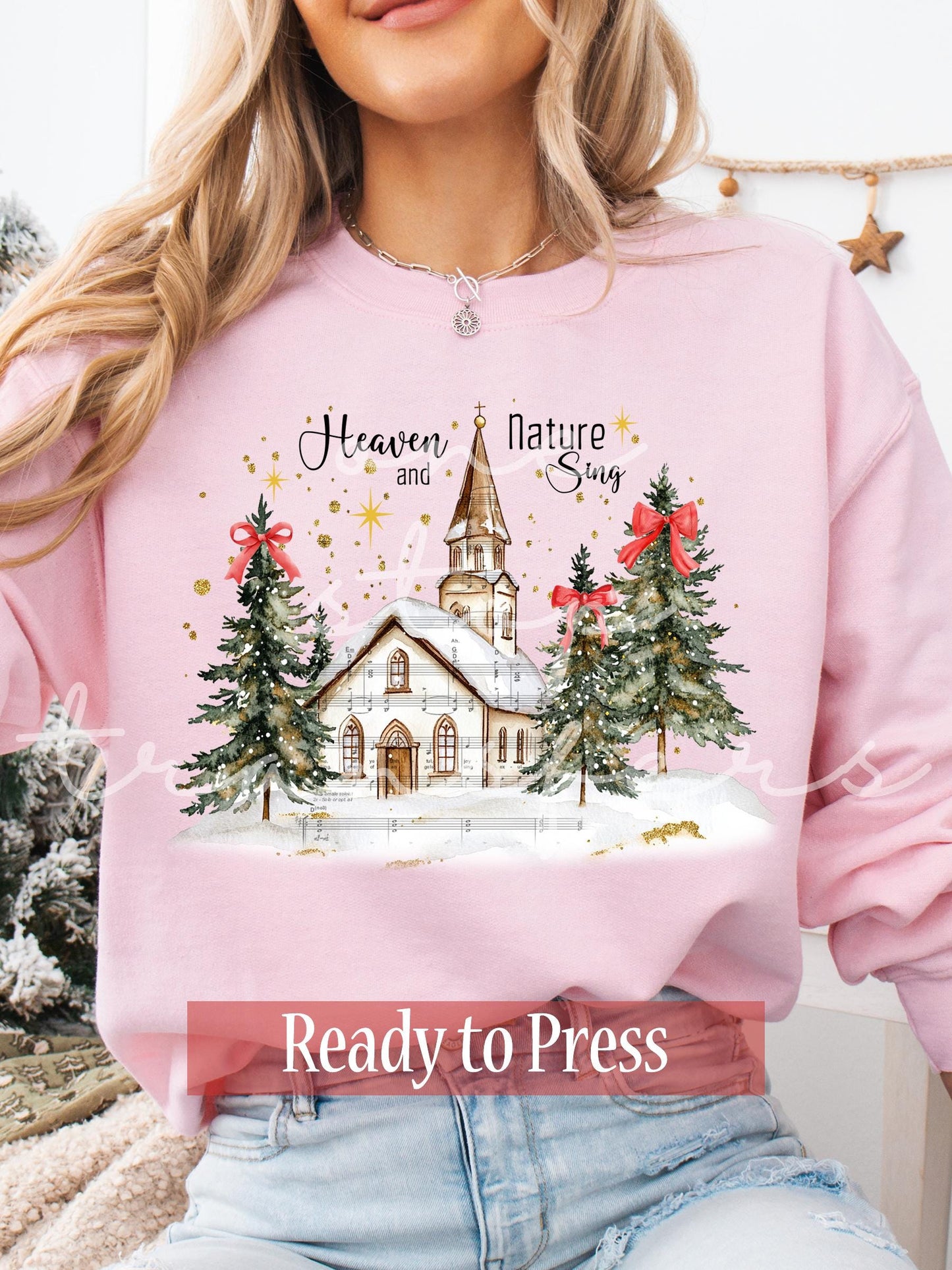 Heaven and Nature Sing Christmas Church  - Ready to Press DTF Transfers