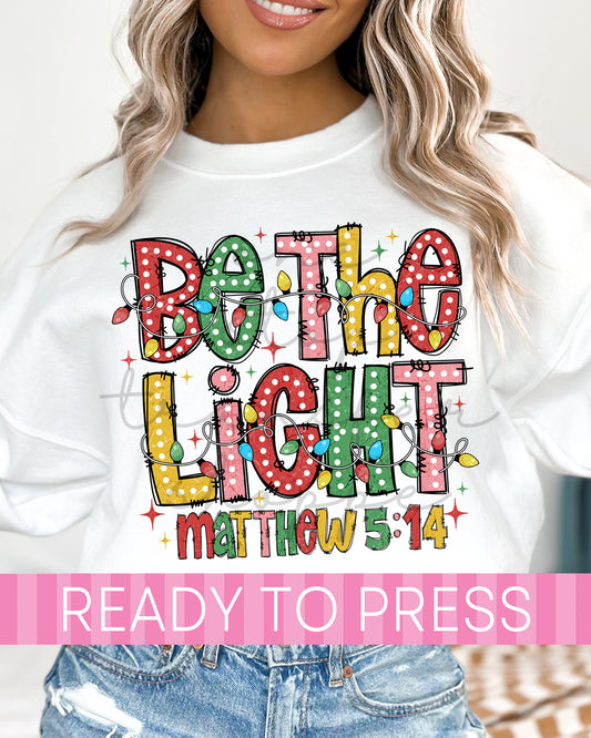 Christmas Be The Light Matthew 5:14 - Ready to Press DTF Transfers