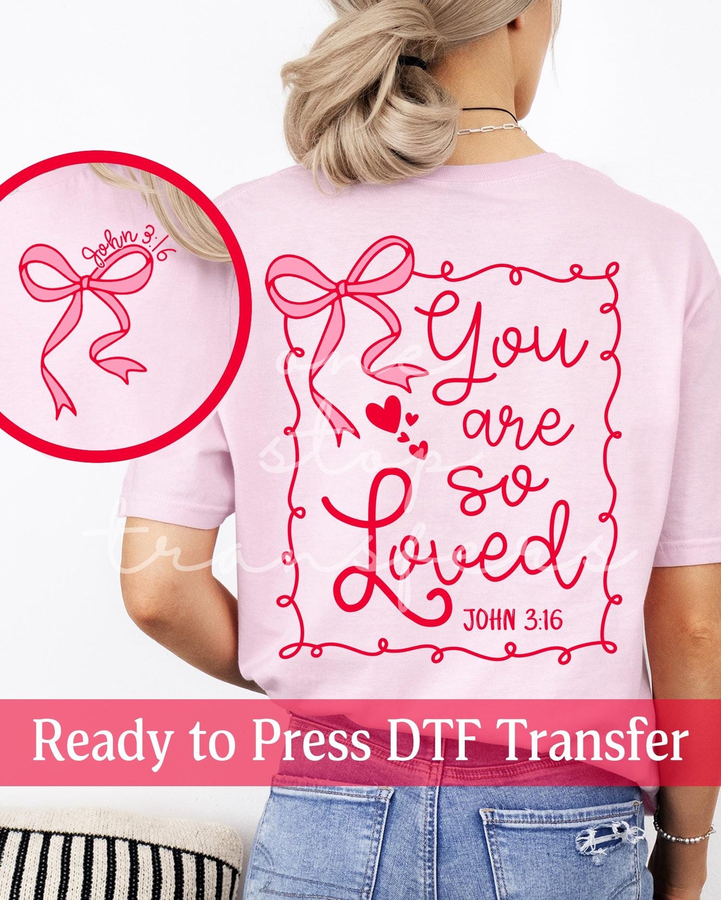 Valentine's Day Coquette John 3:16 You Are So Loved - Ready to Press DTF Transfers