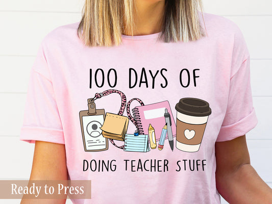 100 Days of Doing Teacher Stuff - Ready to Press DTF Transfers