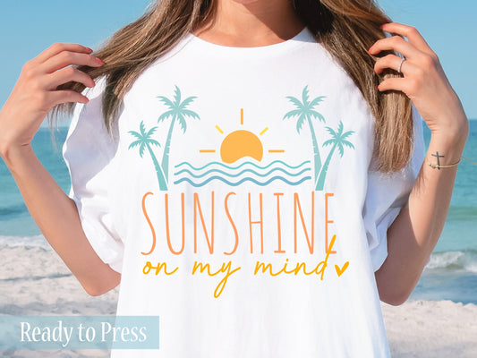 Sunshine On My Mind - Ready to Press DTF Transfers