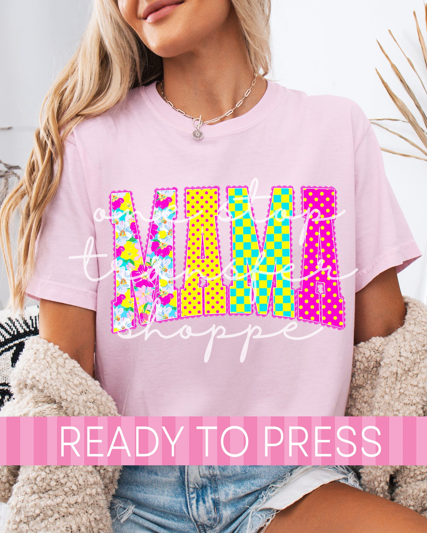 Shabby Chic Neon Mother's Day MAMA - Ready to Press DTF Transfers