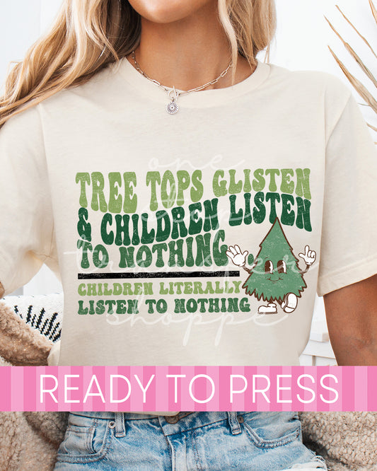 Retro Tree Tops Glisten and Children Listen To Nothing - Ready to Press DTF Transfers