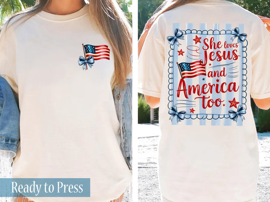 Preppy She Loves Jesus and America Too 4th of July - Ready to Press DTF Transfers