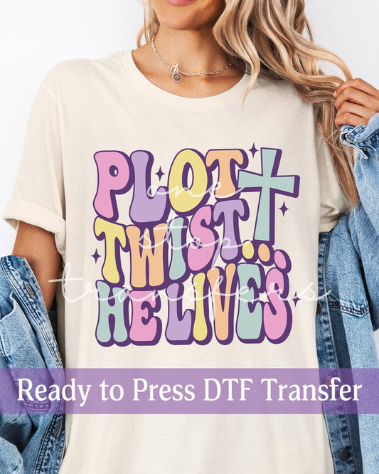 Plot Twist ... He Lives - Ready to Press DTF Transfers