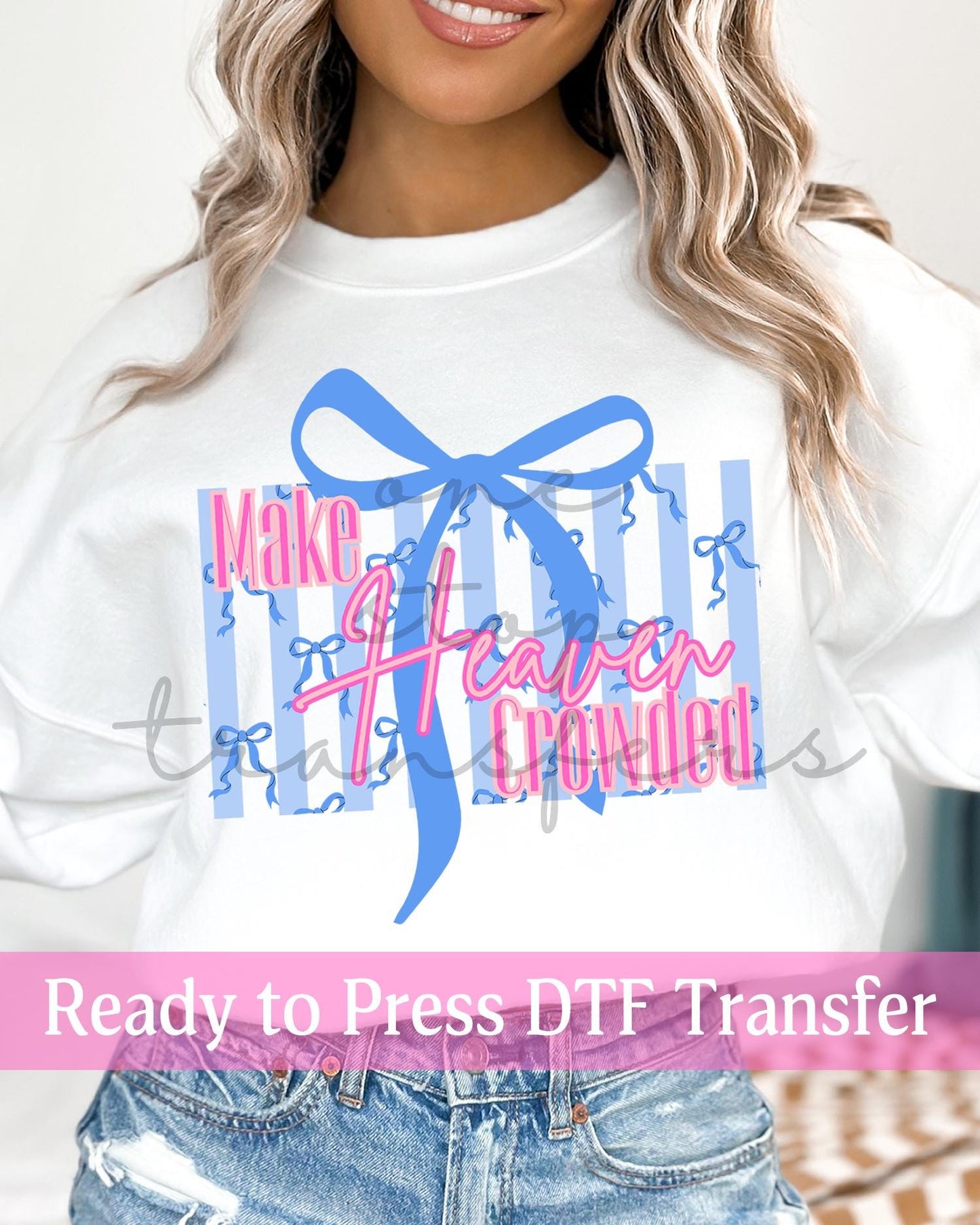 Preppy Blue Bow and Stripes Make Heaven Crowded - Ready to Press DTF Transfers
