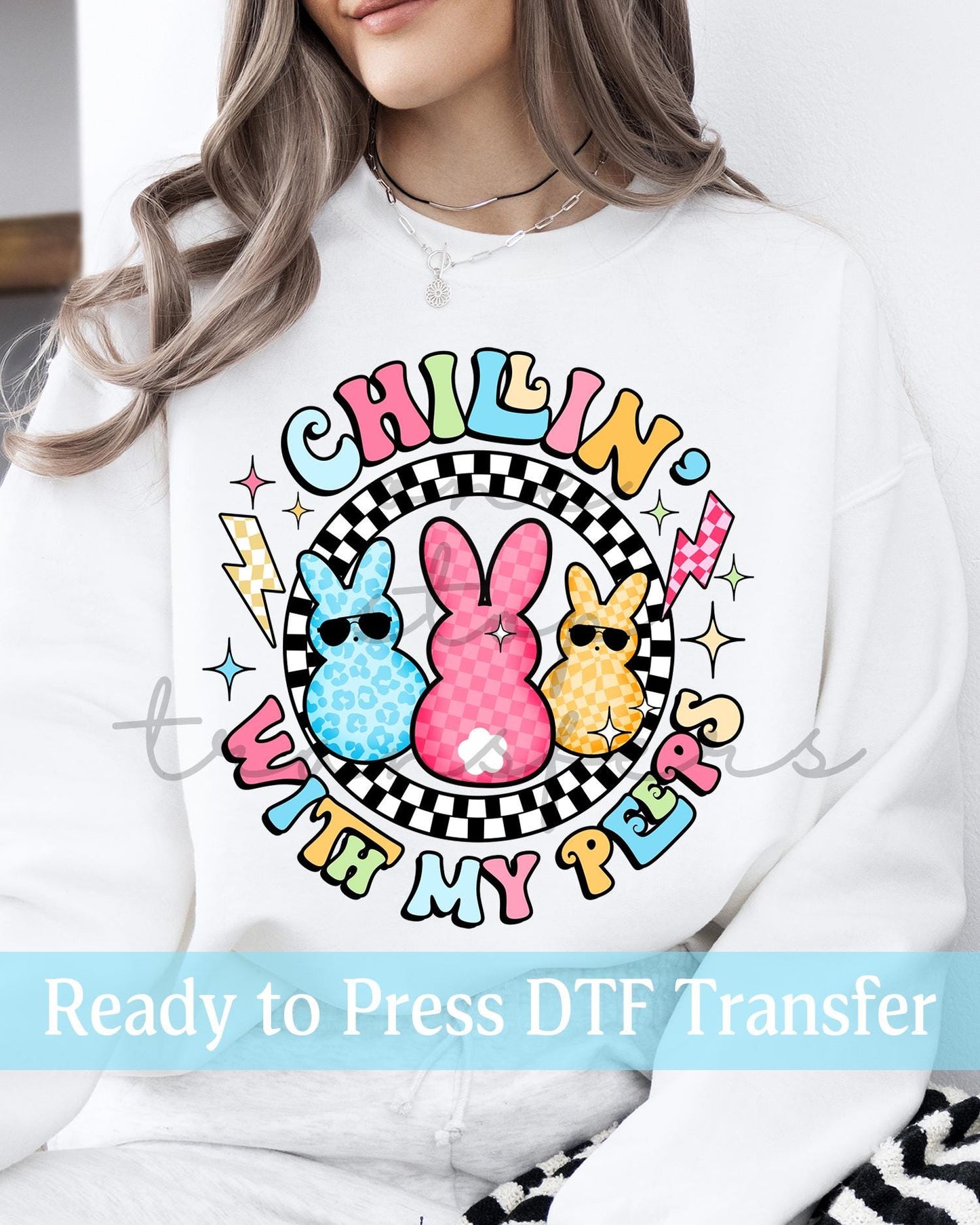Chillin' With My Peeps Checker Easter Bunnies - Ready to Press DTF Transfers