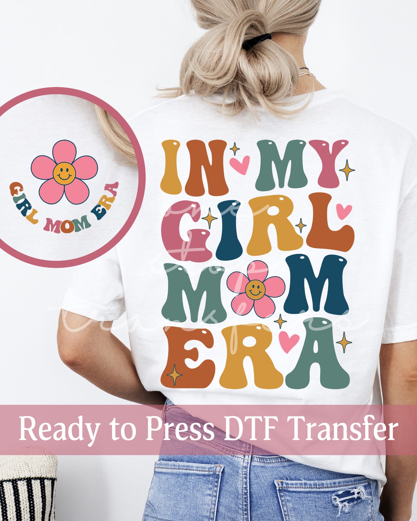 In My Girl Mom Era Dark - Ready to Press DTF Transfers