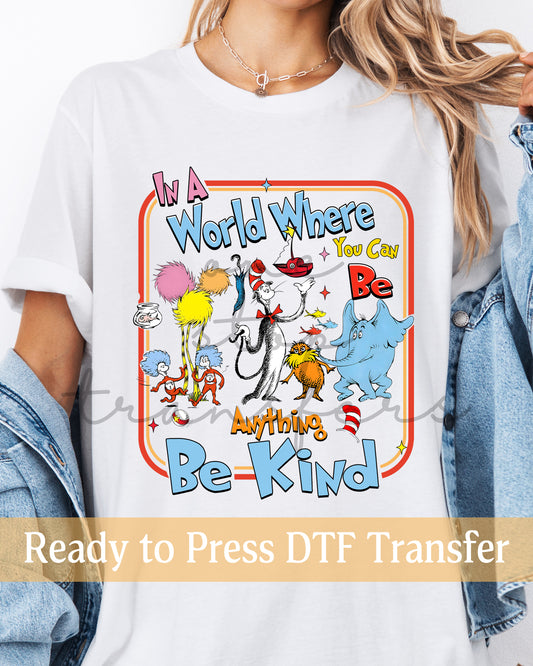 Retro In A World Where You Can Be Anything Be Kind Frame - Ready to Press DTF Transfers
