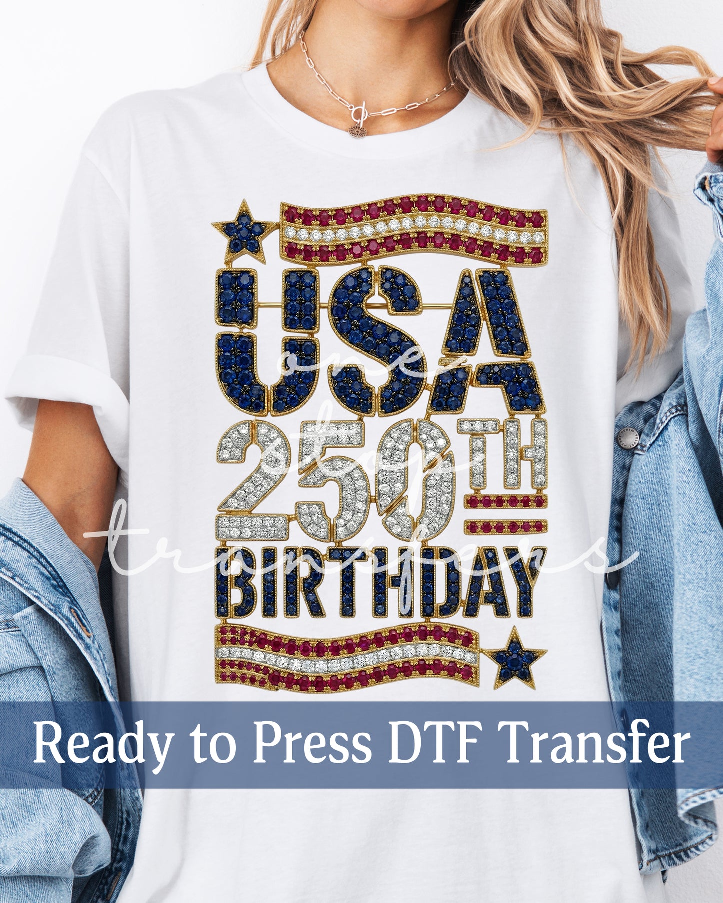 Faux Rhinestone USA 250th Birthday - Ready to Press DTF Transfers