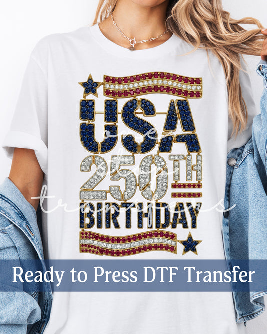 Faux Rhinestone USA 250th Birthday - Ready to Press DTF Transfers