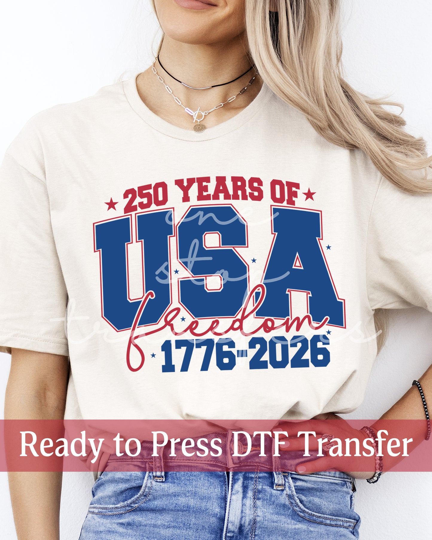 USA 250 Years of Freedom 1776-2026 - Ready to Press DTF Transfers