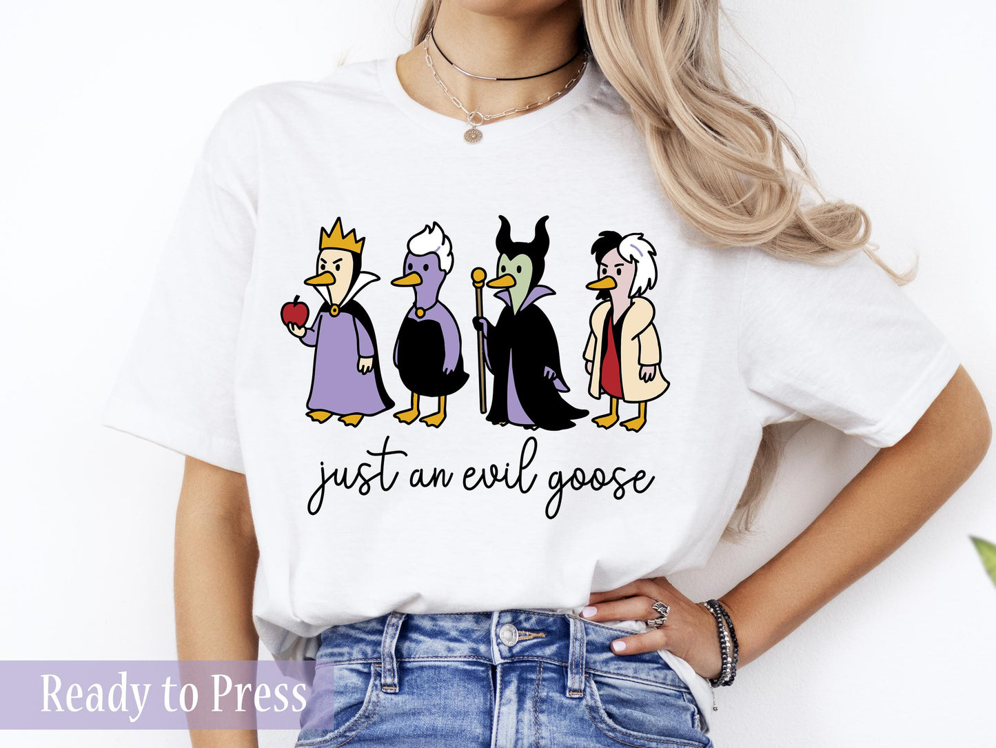 Just An Evil Goose - Ready to Press DTF Transfers