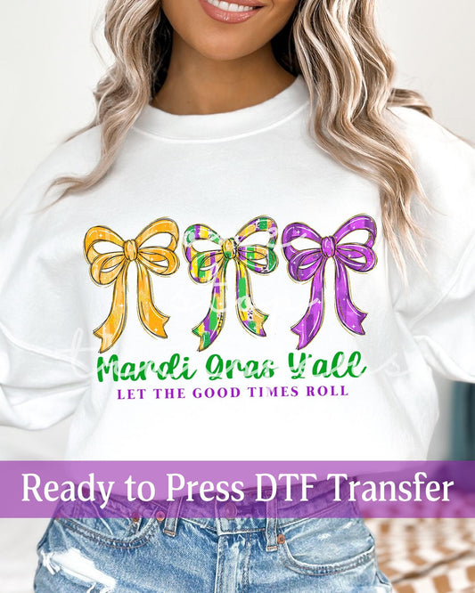 Trio Bows Coquette Mardi Gras Y'all Let The Good Times Roll - Ready to Press DTF Transfers