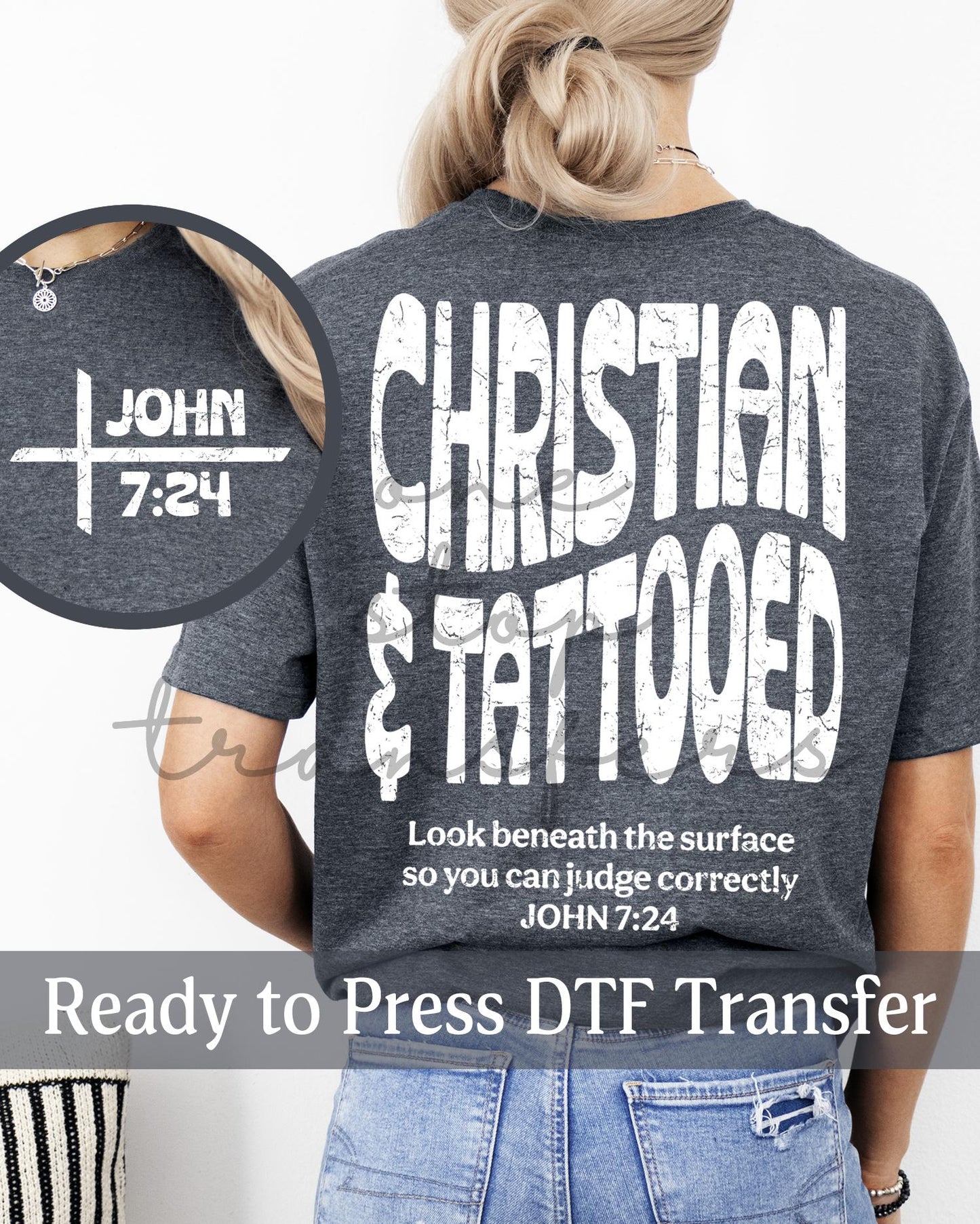 Christian and Tattooed John 7:24 - Ready to Press DTF Transfers