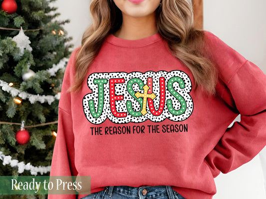 Jesus is the Reason for the Season - Ready to Press DTF Transfers