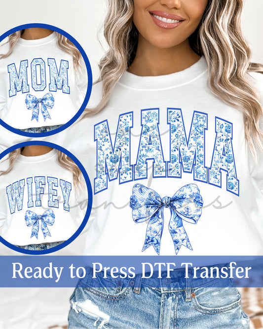 Blue Chinoiserie Coquette Mama, Mom, Wifey - Ready to Press DTF Transfers