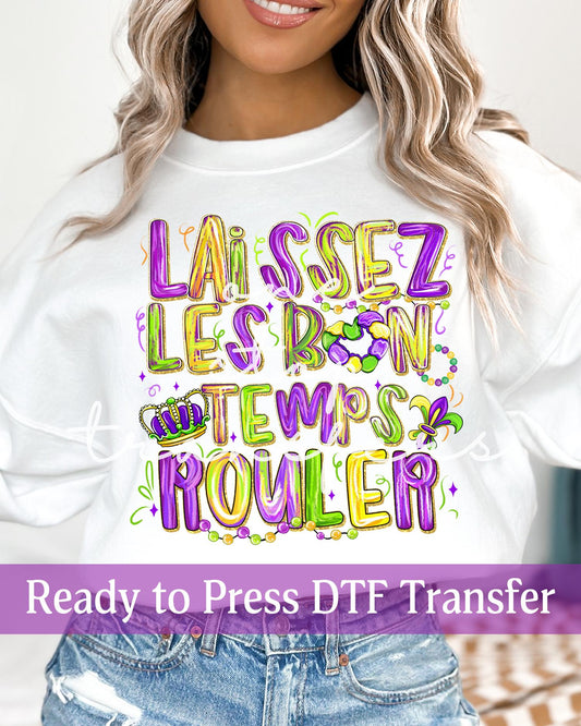Laissez Les Bon Temps Rouler Mardi Gras - Ready to Press DTF Transfers