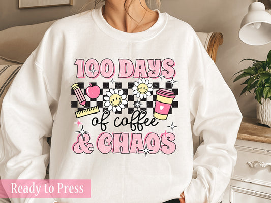 100 Days of Coffee and Chaos - Ready to Press DTF Transfers