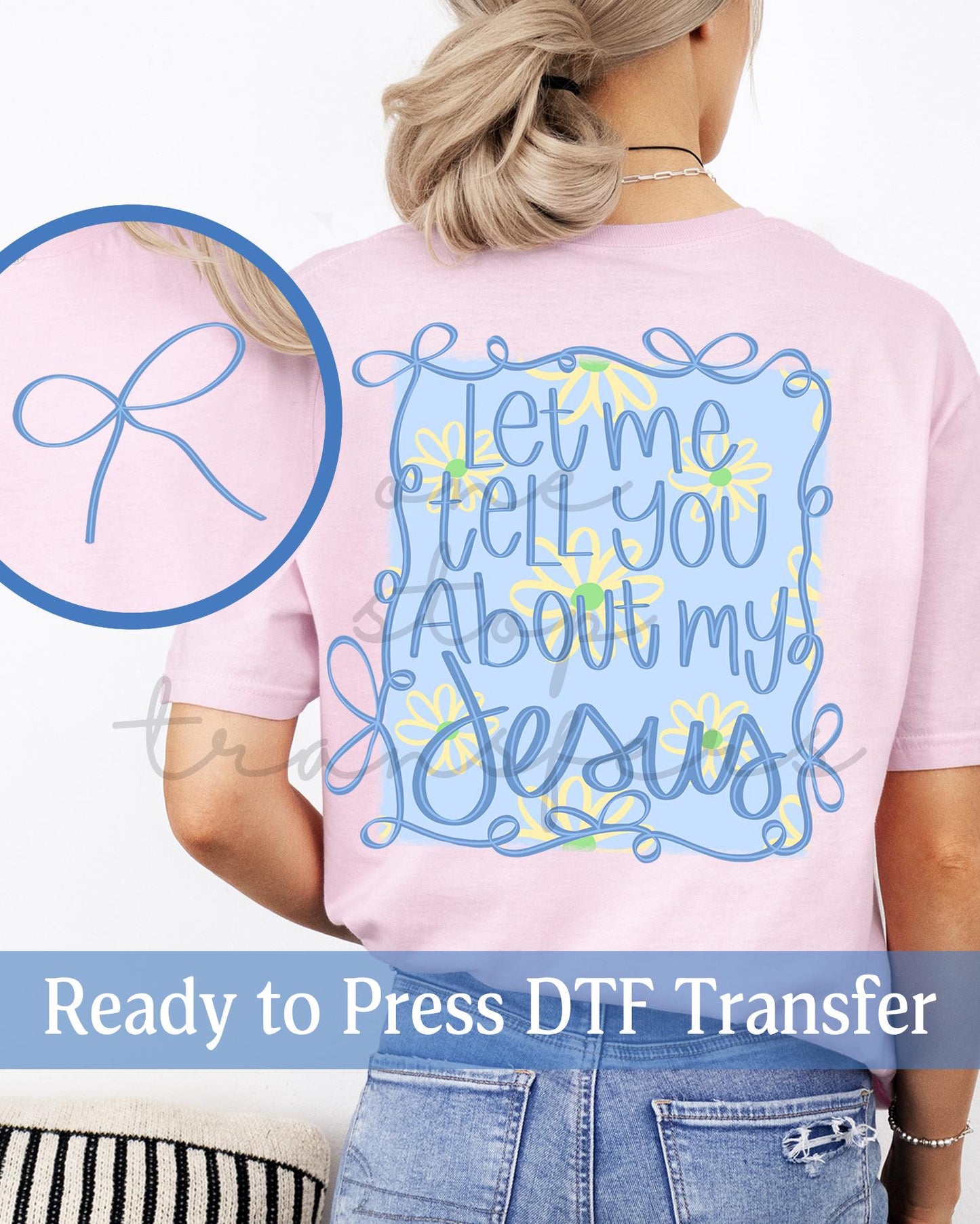 Preppy Let Me Tell You About My Jesus - Ready to Press DTF Transfers