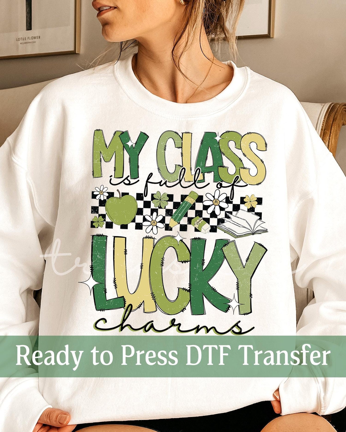 My Class Is Full Of Lucky Charms St. Patrick's Day - Ready to Press DTF Transfers