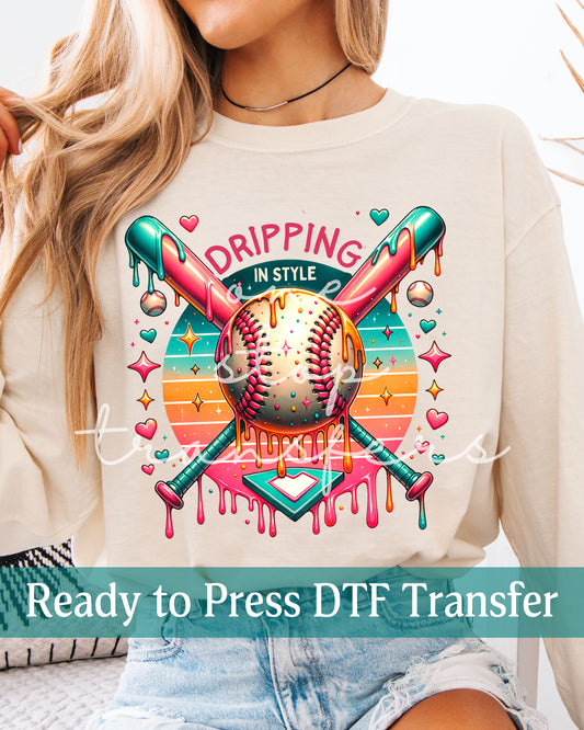 Baseball Dripping In Style - Ready to Press DTF Transfers