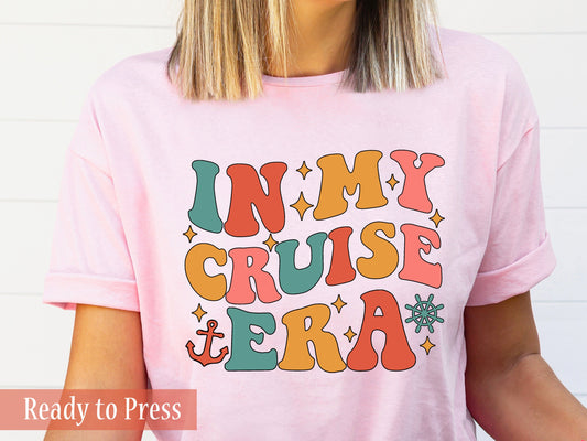 In My Cruise Era  - Ready to Press DTF Transfers