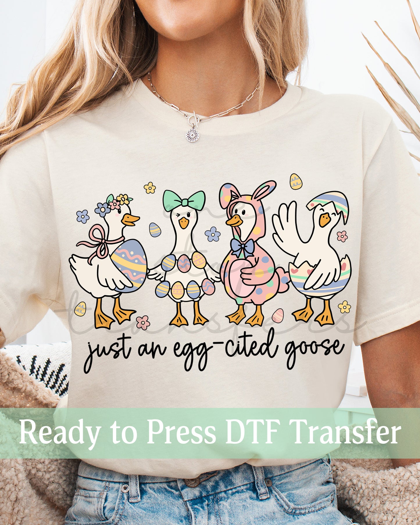 Just an Egg-Cited Goose Easter Geese - Ready to Press DTF Transfers