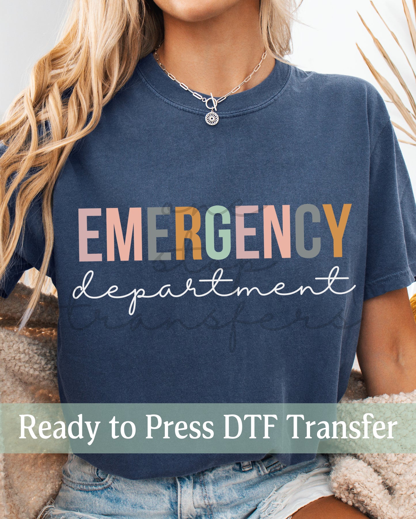 Emergency Department - Ready to Press DTF Transfers