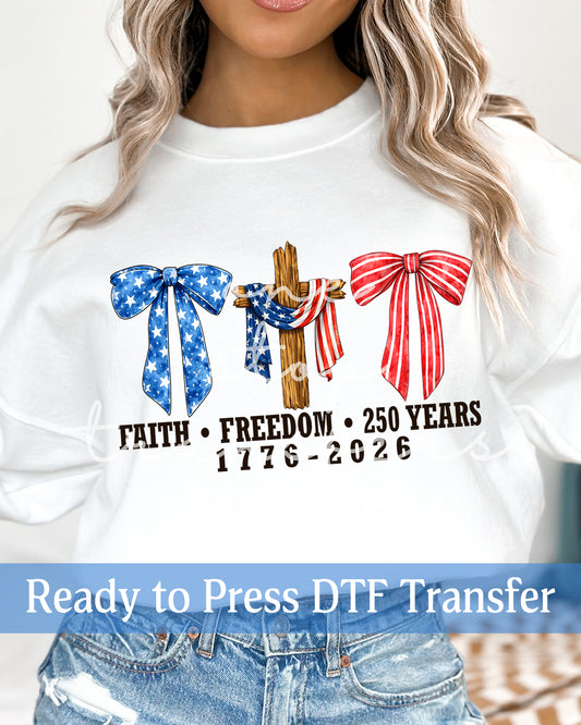 Coquette Cross Faith Freedom 250 Years - Ready to Press DTF Transfers