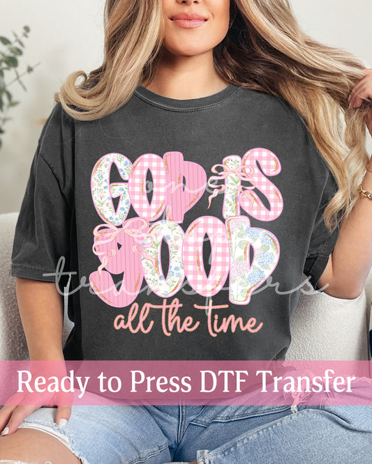Preppy Pink Floral God Is Good All The Time - Ready to Press DTF Transfers