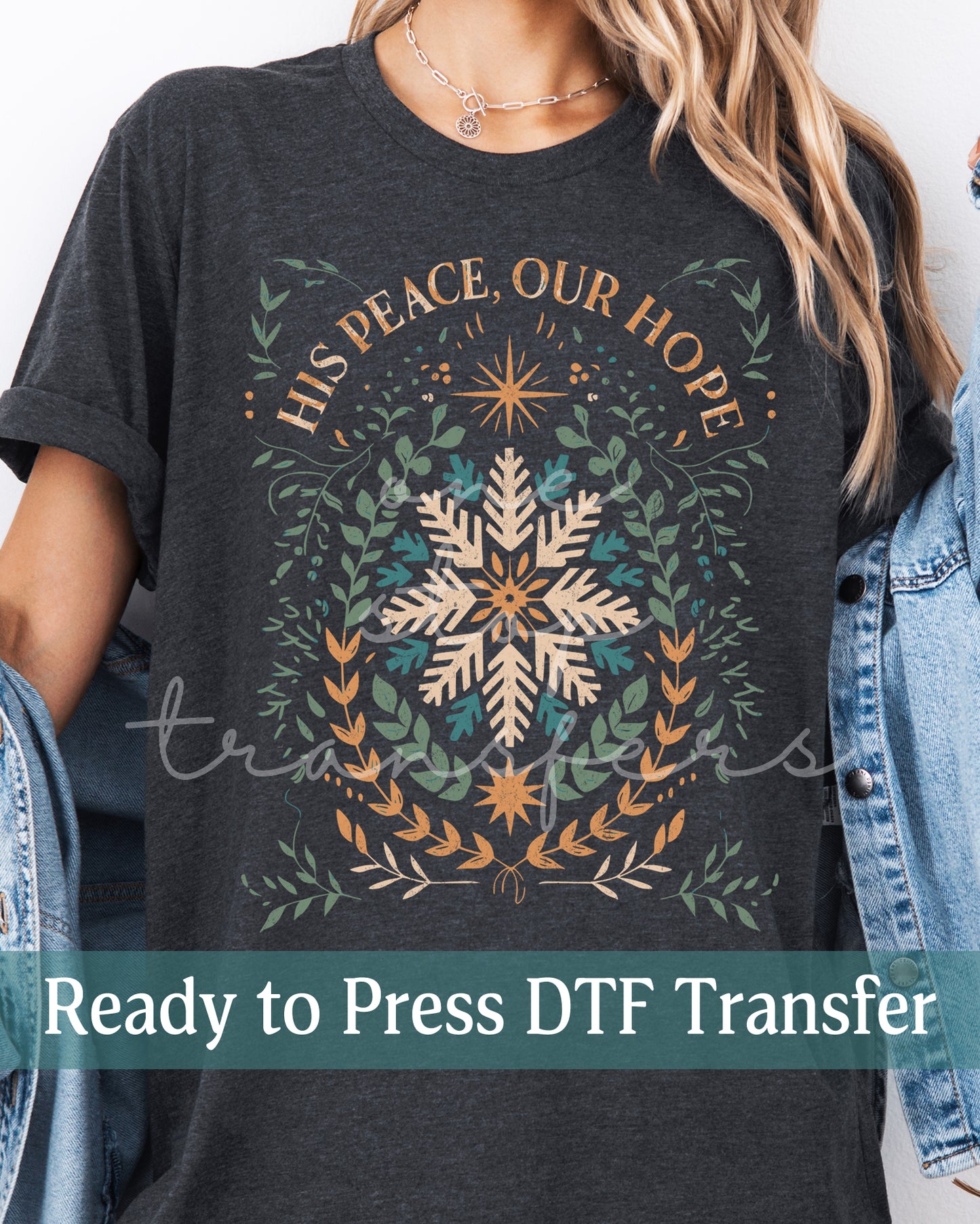 His Peace Our Hope - Ready to Press DTF Transfers