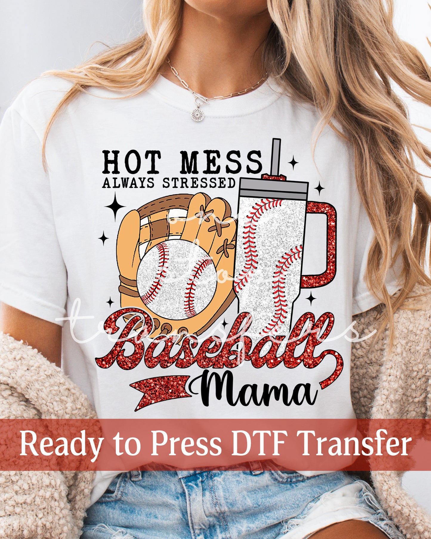 Faux Glitter Hot Mess Always Stressed Baseball Mama - Ready to Press DTF Transfers