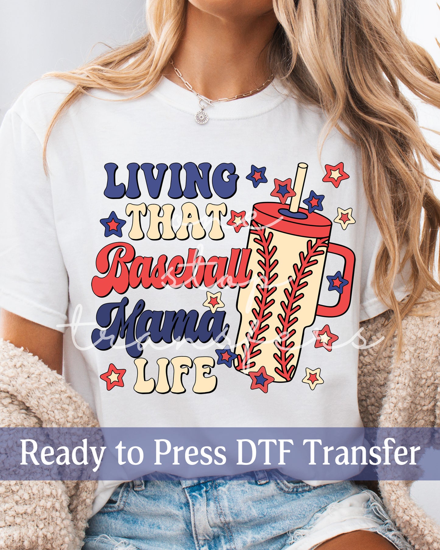 Living That Baseball Mama Life - Ready to Press DTF Transfers