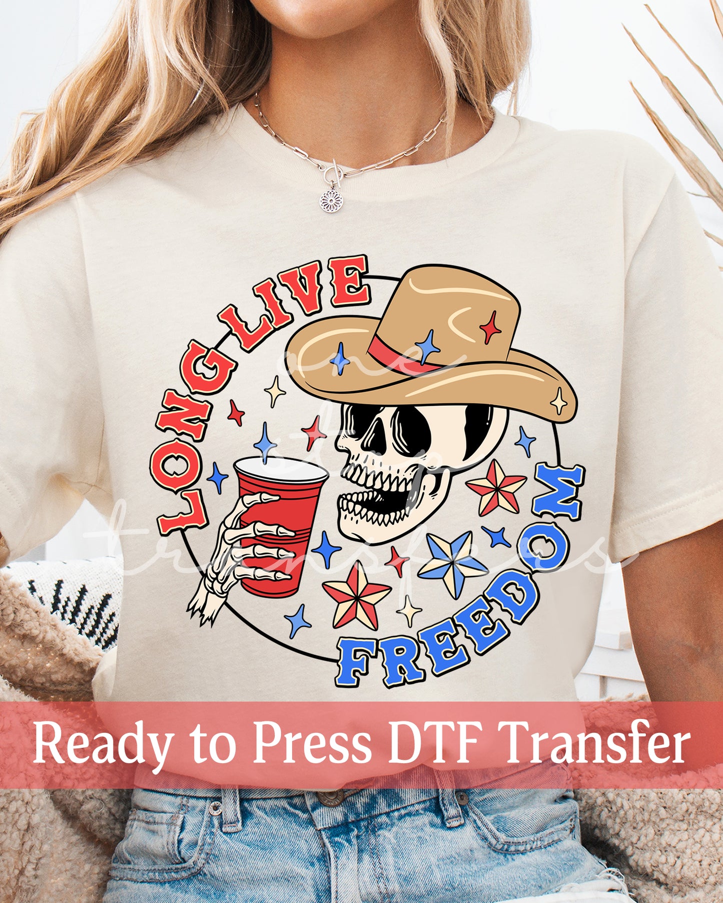 Long Live Freedom - Ready to Press DTF Transfers