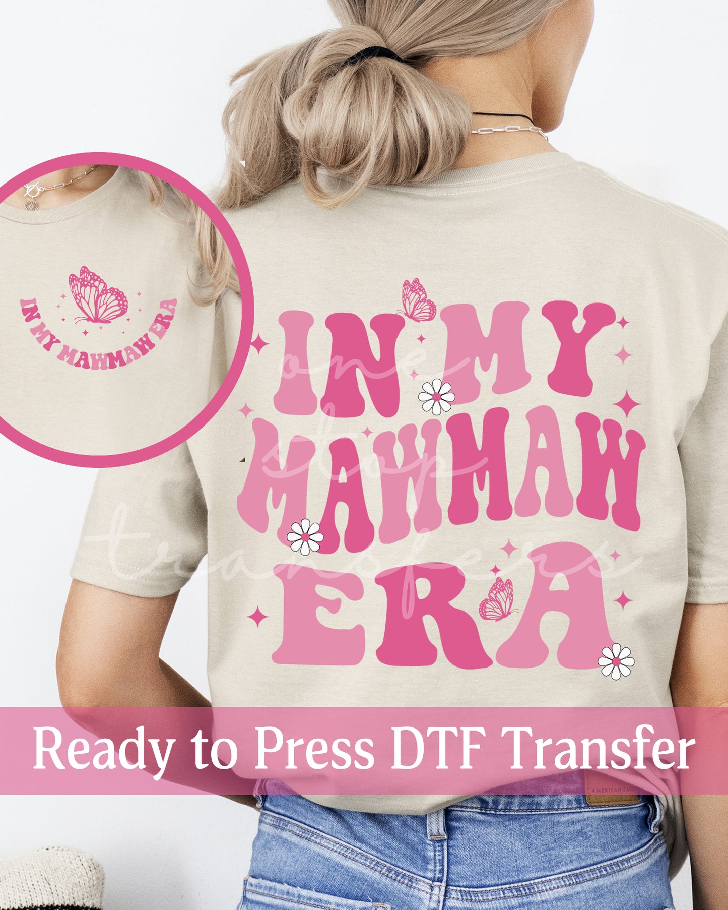 In My Mawmaw Era - Ready to Press DTF Transfers