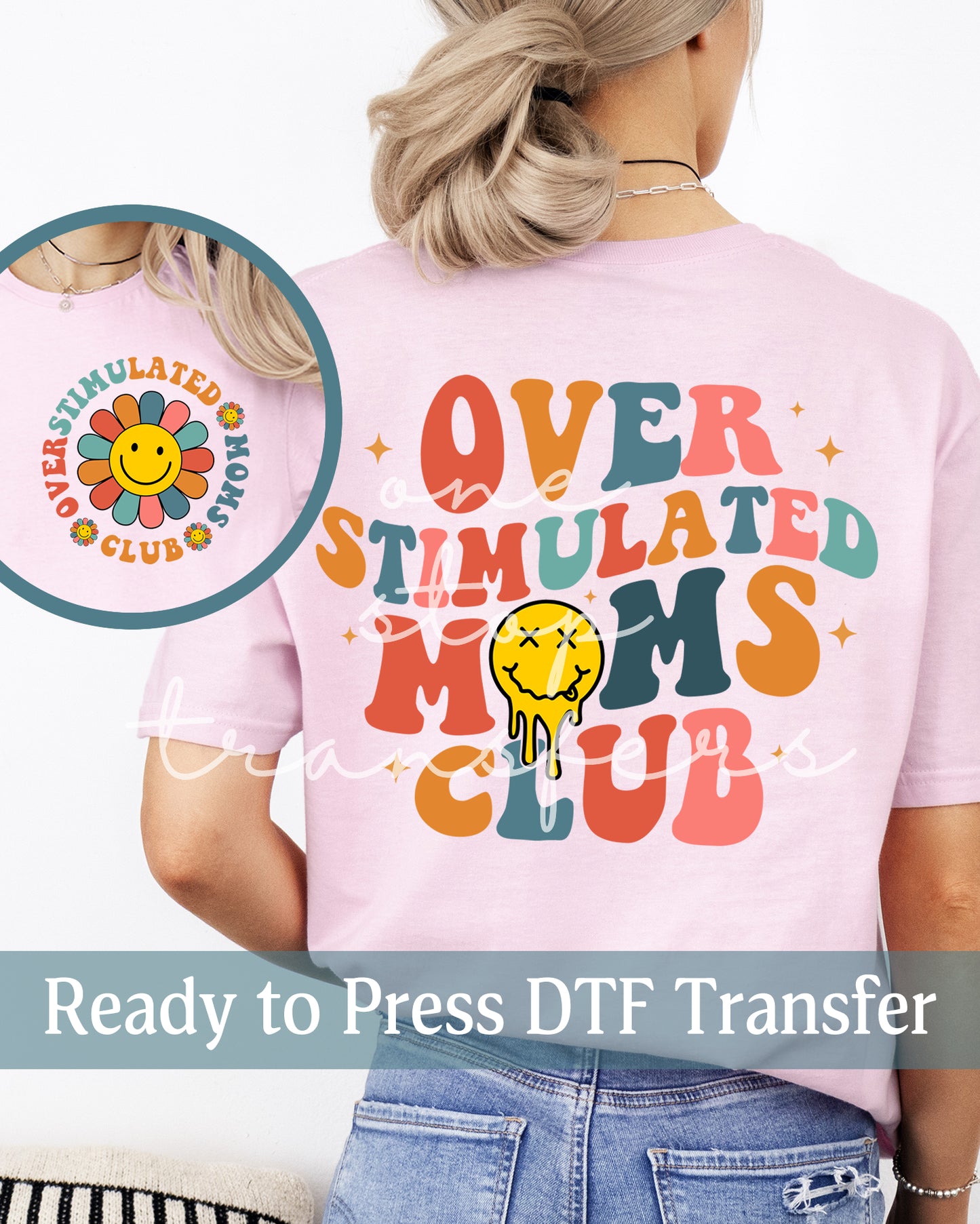 Overstimulated Moms Club - Ready to Press DTF Transfers