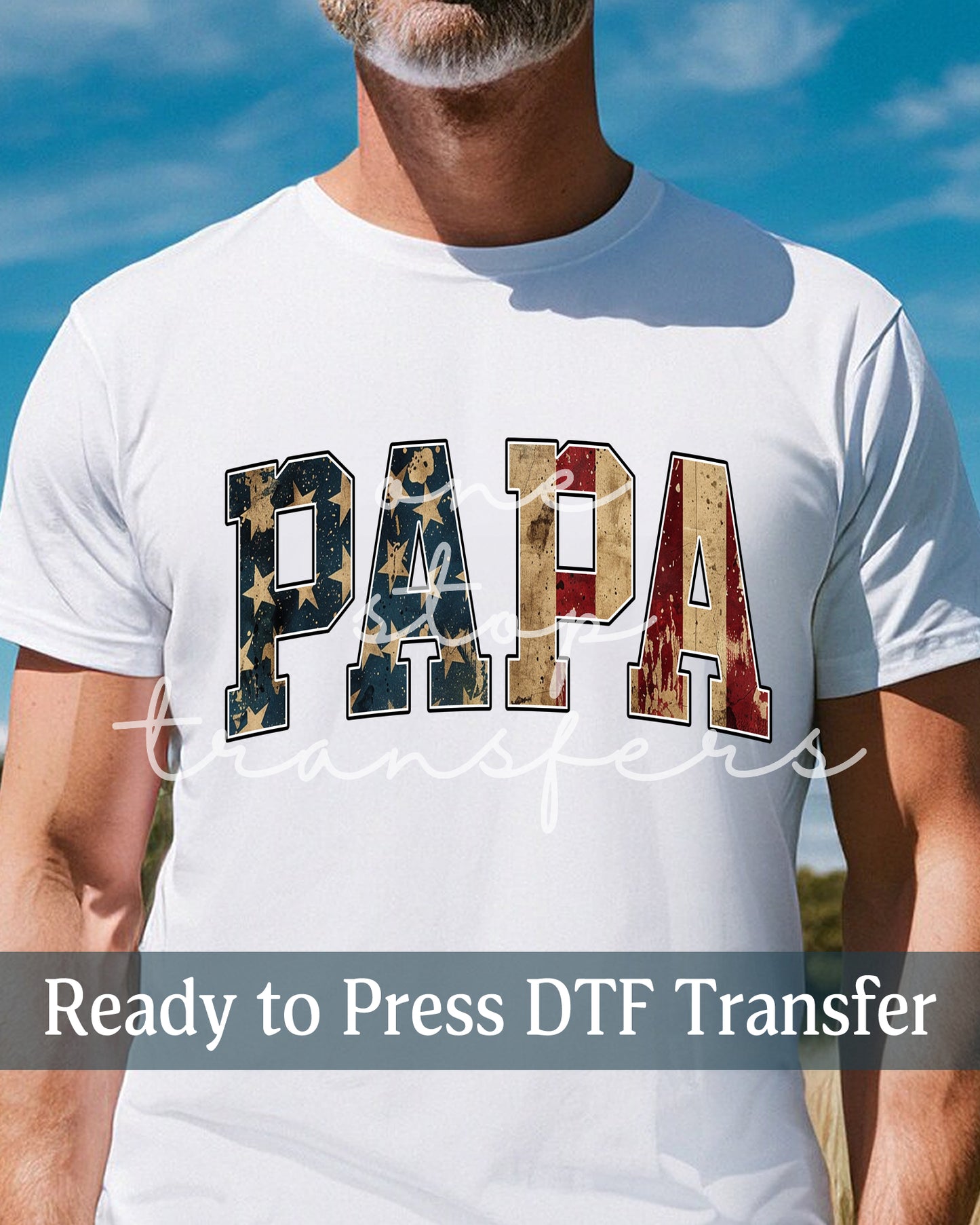 Patriotic Papa - Ready to Press DTF Transfers