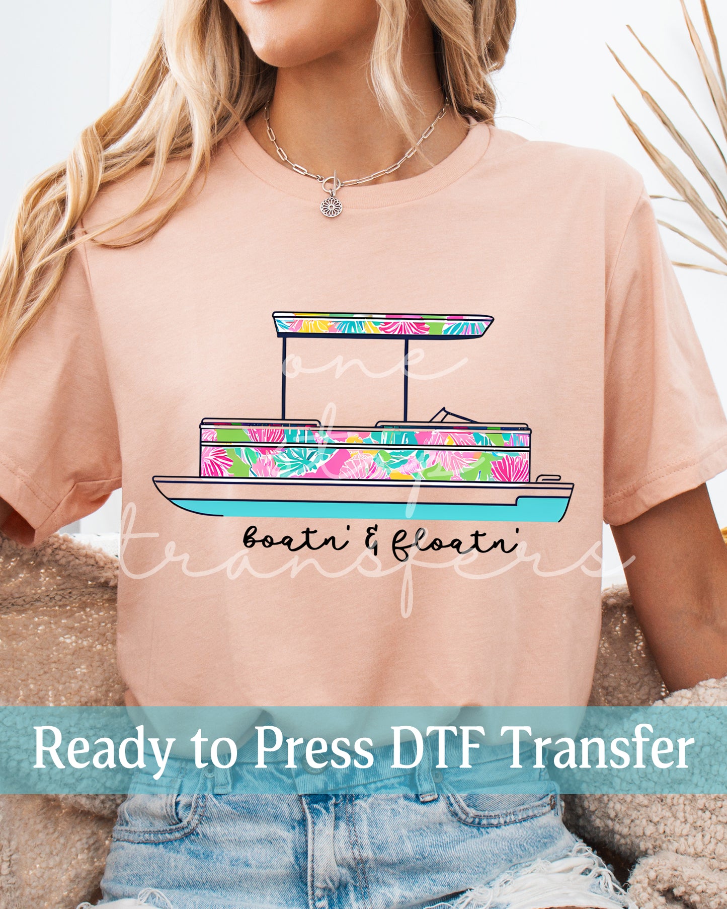 Preppy Floral Pontoon Boatn' and Floatn' - Ready to Press DTF Transfers
