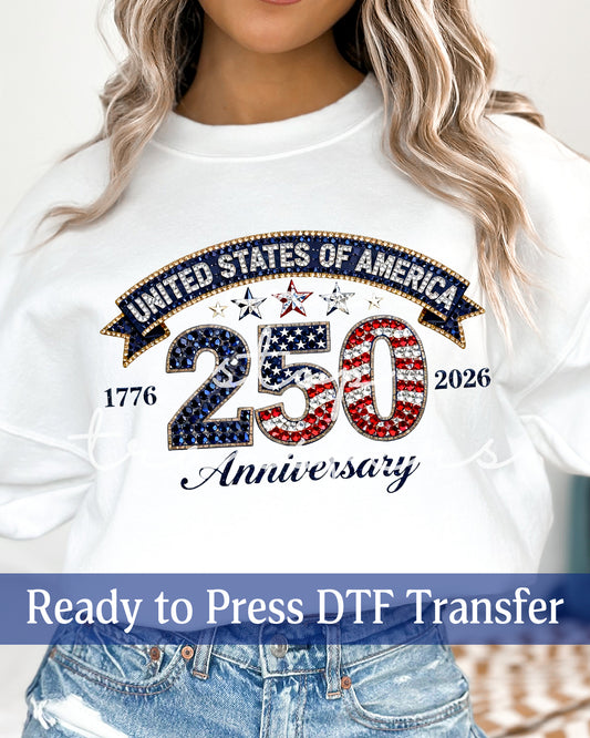 Faux Rhinestone 250 Year Anniversary - Ready to Press DTF Transfers