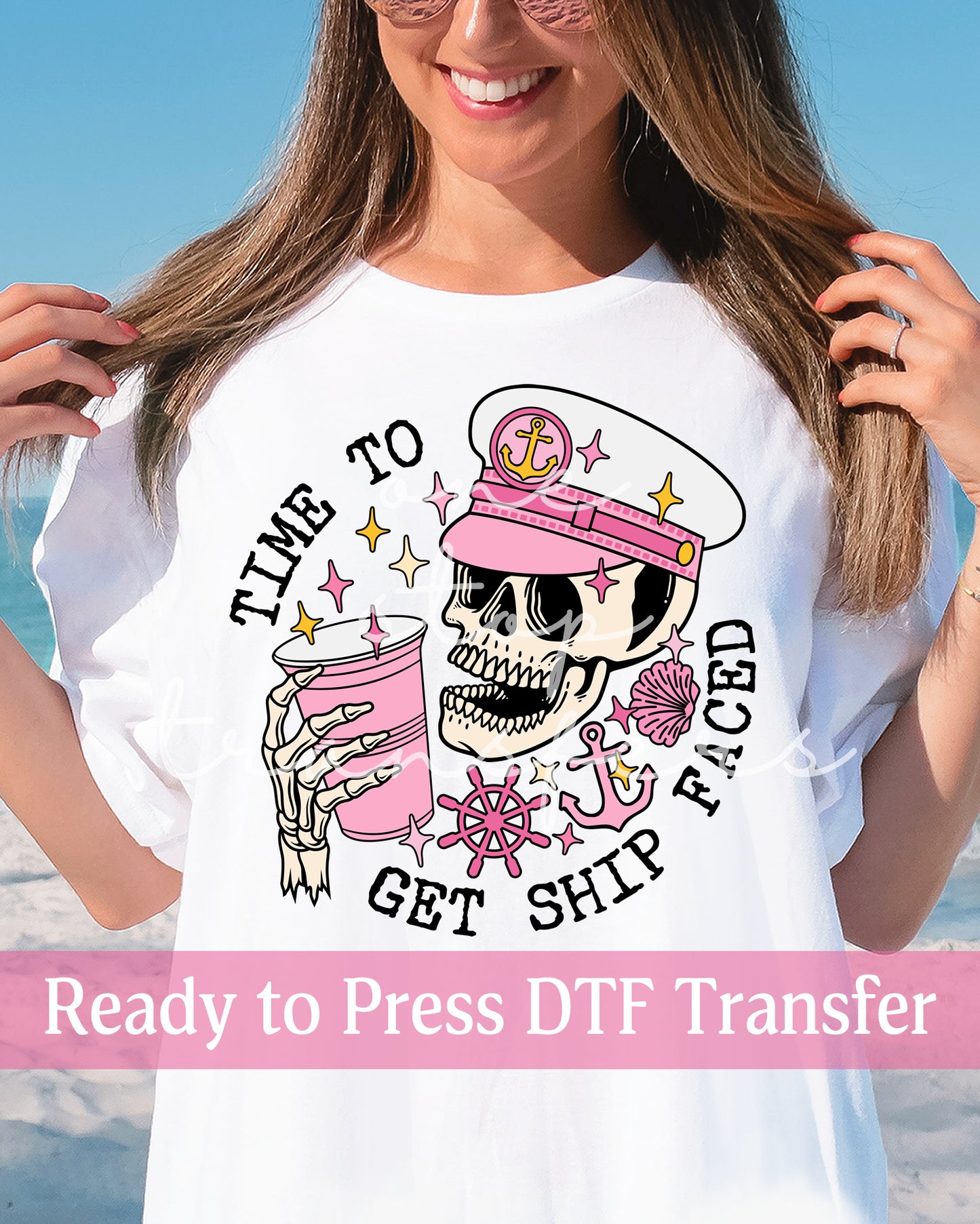 Time to Get Ship Faced Pink - Ready to Press DTF Transfers