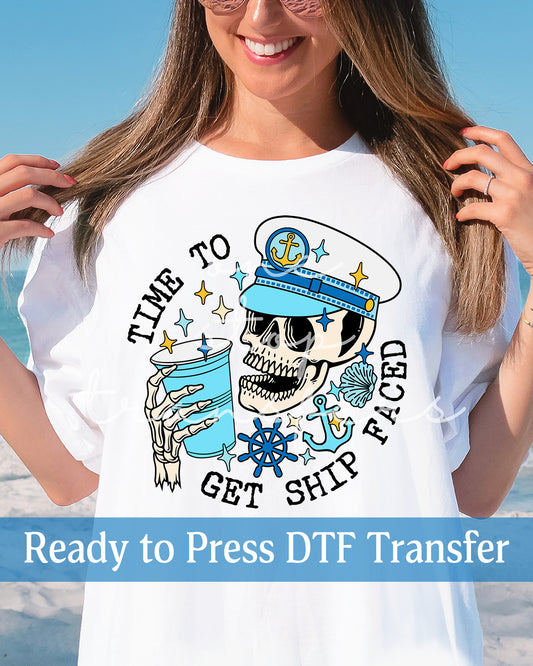 Time to Get Ship Faced Blue - Ready to Press DTF Transfers