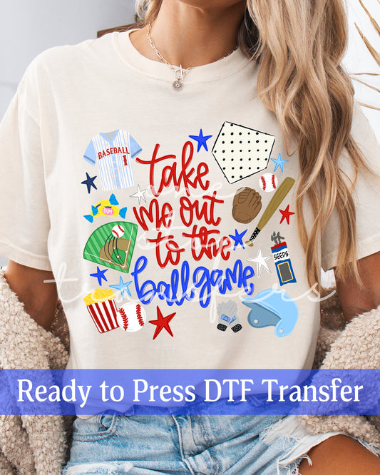Take Me Out to the Ball Game - Ready to Press DTF Transfers
